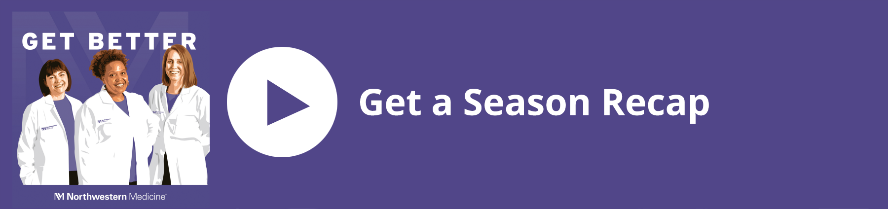 Get Better podcast player with logo, illustration of hosts, episode title: Get a Season Recap