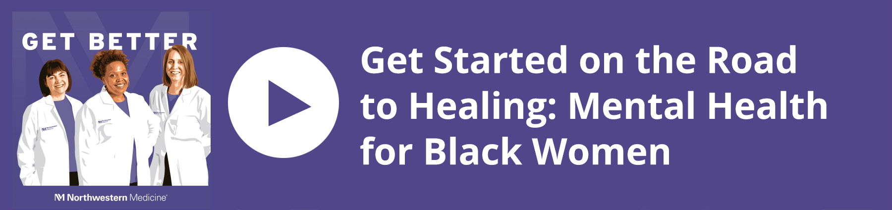 Get Better - Get Started on the Road to Healing: Mental Health for Black Women