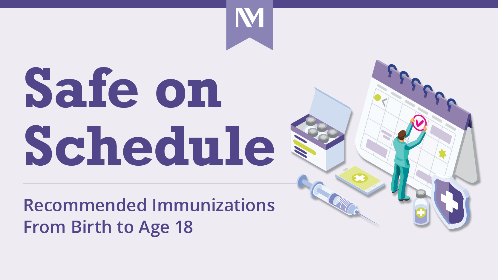 Safe on Schedule (Infographic) | Northwestern Medicine