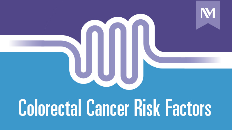 Risks-and-Signs-Colorectal-Cancer_Preview