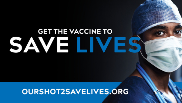 Get the vaccine to save lives. Ourshot2savelives.org