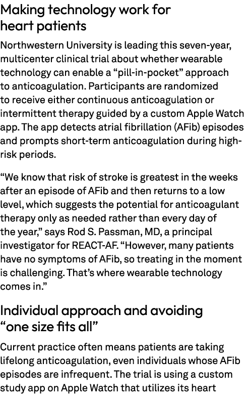 Making technology work for heart patients Northwestern University is leading this seven year, multicenter clinical tr...