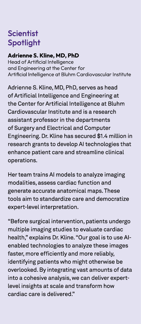 Scientist Spotlight Adrienne S. Kline, MD, PhD Head of Artificial Intelligence and Engineering at the Center for Arti...