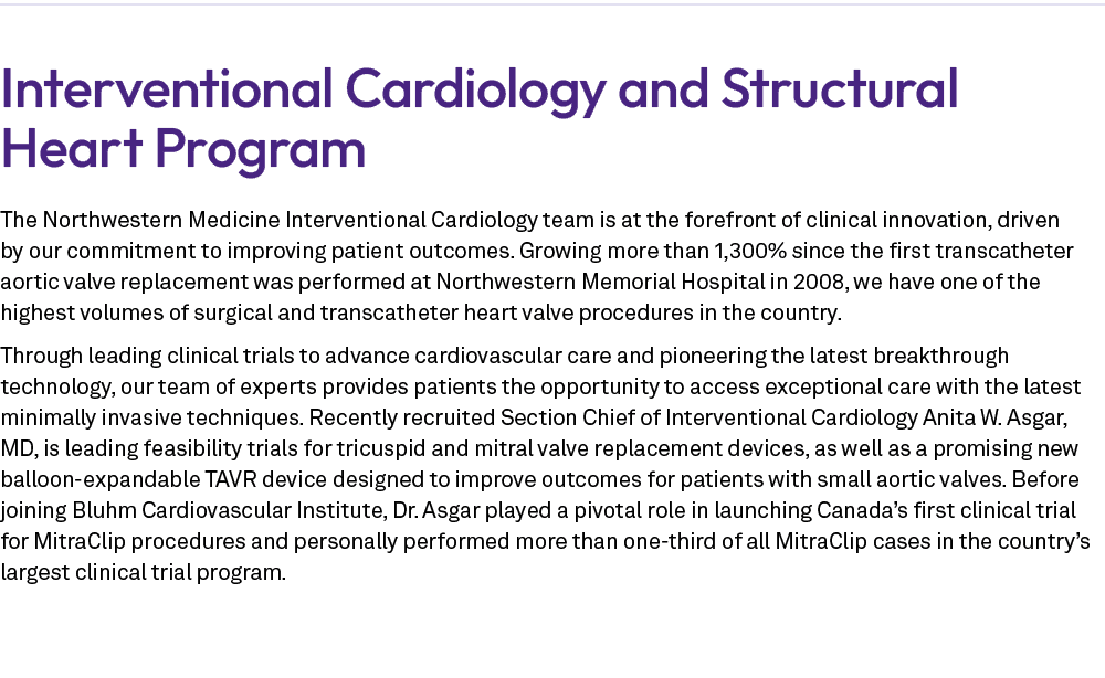 Interventional Cardiology and Structural Heart Program The Northwestern Medicine Interventional Cardiology team is at...