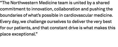 “The Northwestern Medicine team is united by a shared commitment to innovation, collaboration and pushing the boundar...