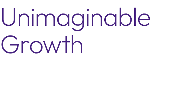 Unimaginable Growth