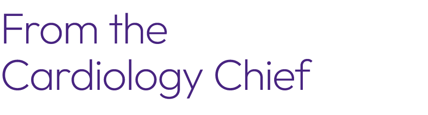 From the Cardiology Chief