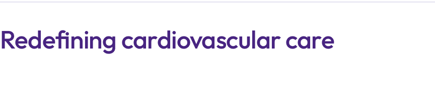 Redefining cardiovascular care