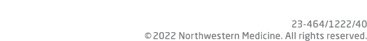23 464/1222/40 © 2022 Northwestern Medicine. All rights reserved.