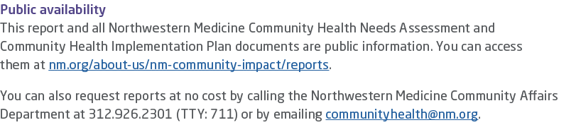Public availability This report and all Northwestern Medicine Community Health Needs Assessment and Community Health    