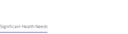 Significant Health Needs