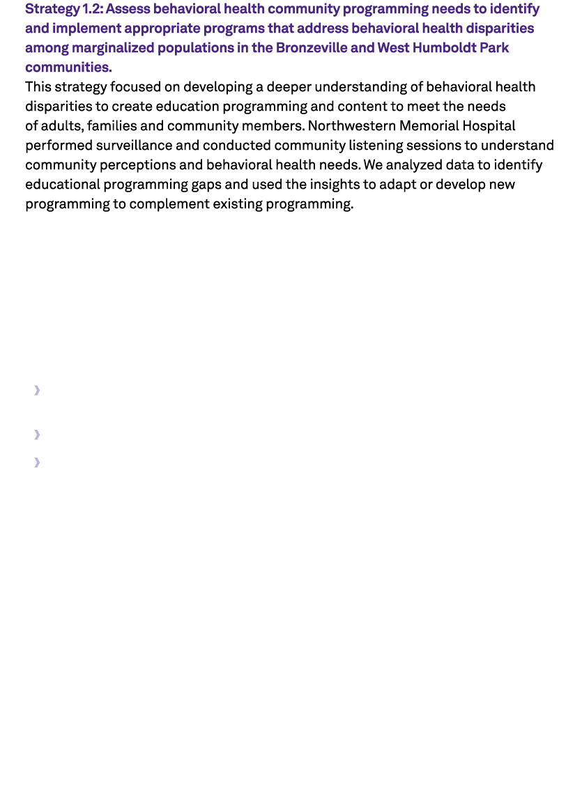 Strategy 1.2: Assess behavioral health community programming needs to identify and implement appropriate programs tha...