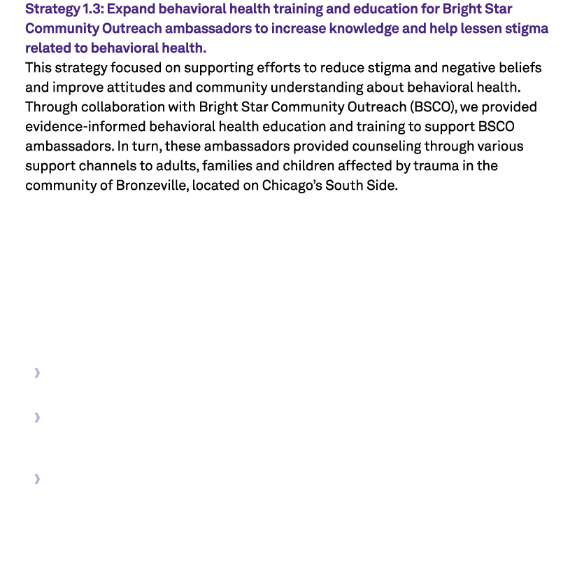 Strategy 1.3: Expand behavioral health training and education for Bright Star Community Outreach ambassadors to incre...
