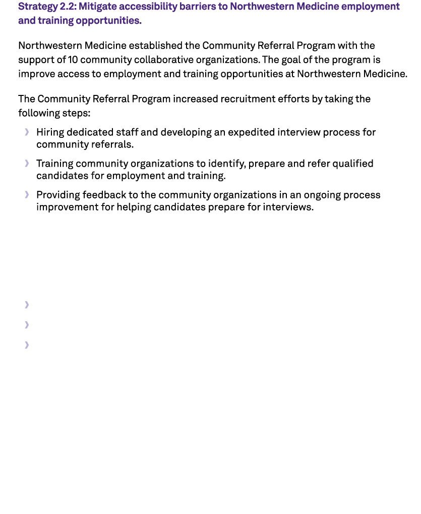 Strategy 2.2: Mitigate accessibility barriers to Northwestern Medicine employment and training opportunities. Northwe...