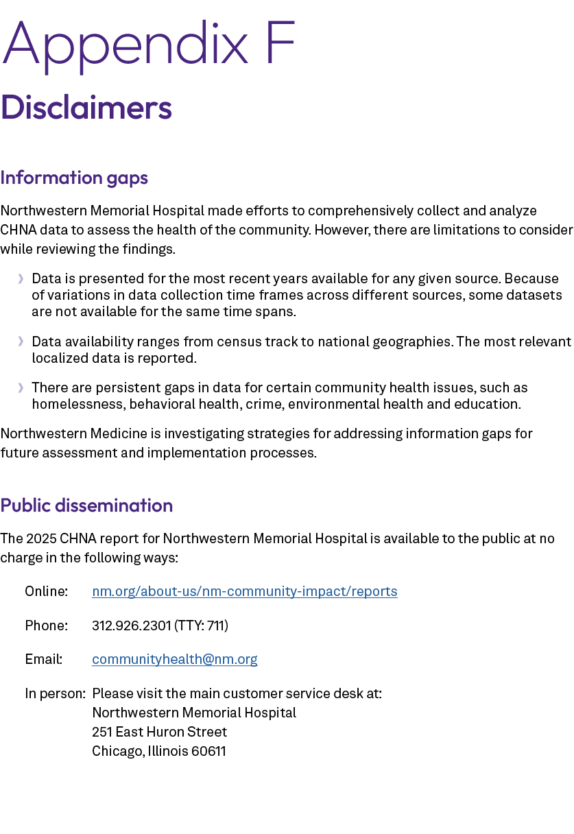Appendix F Disclaimers Information gaps Northwestern Memorial Hospital made efforts to comprehensively collect and an...