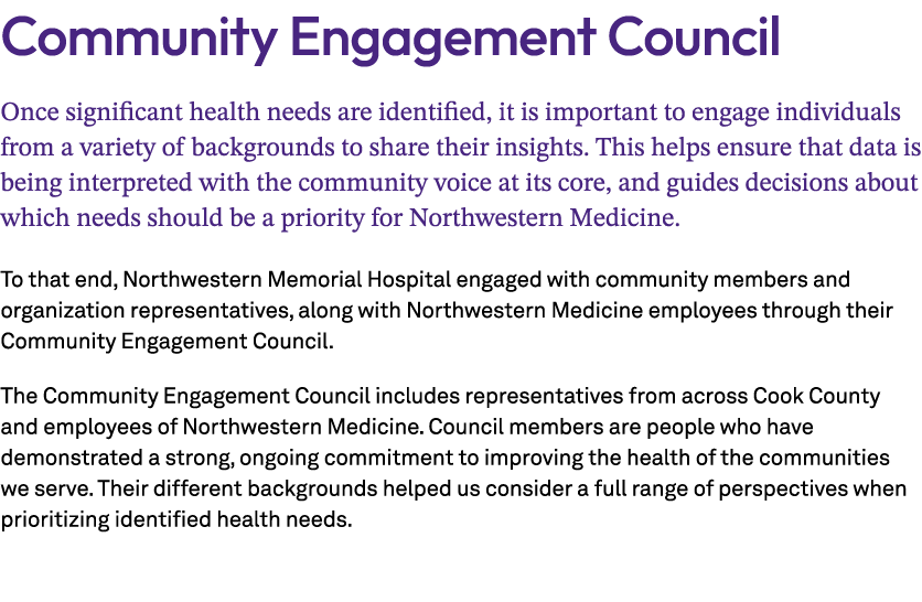 Community Engagement Council Once significant health needs are identified, it is important to engage individuals from...