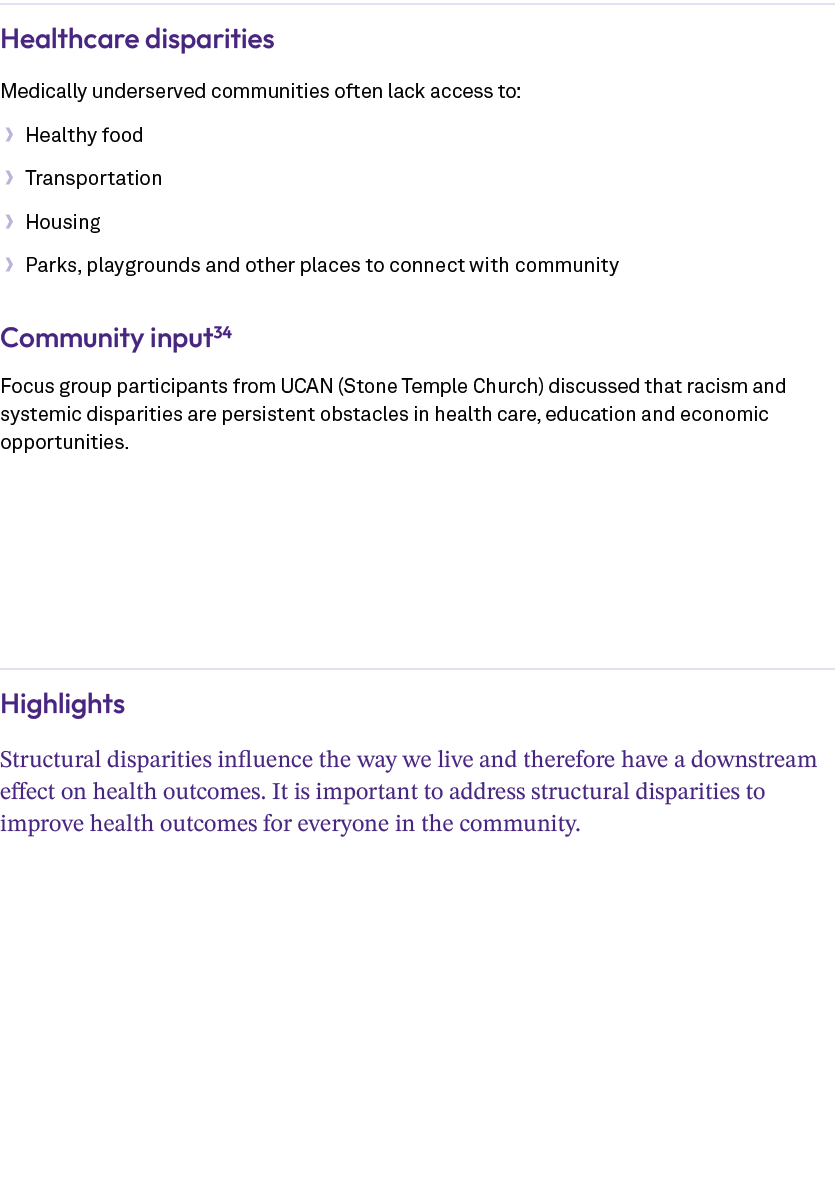 Healthcare disparities Medically underserved communities often lack access to: • Healthy food • Transportation • Hous...