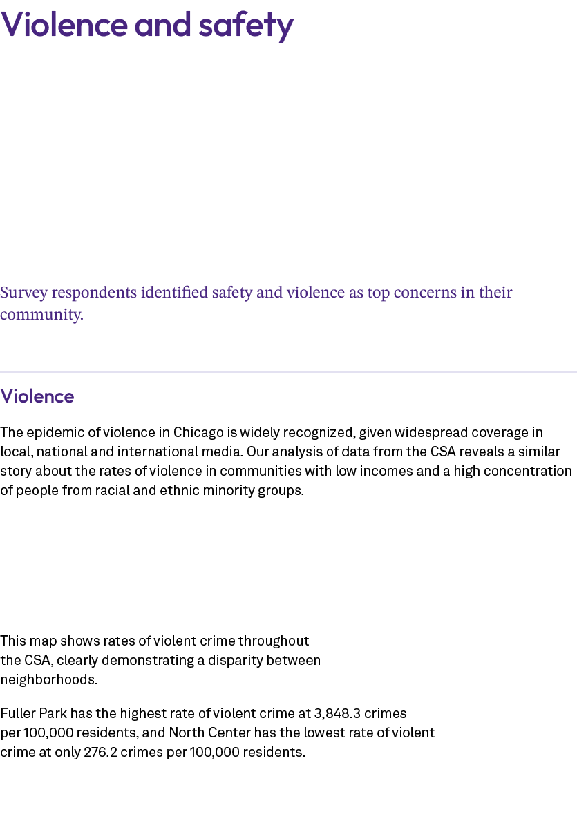 Violence and safety Survey respondents identified safety and violence as top concerns in their community. Violence Th...