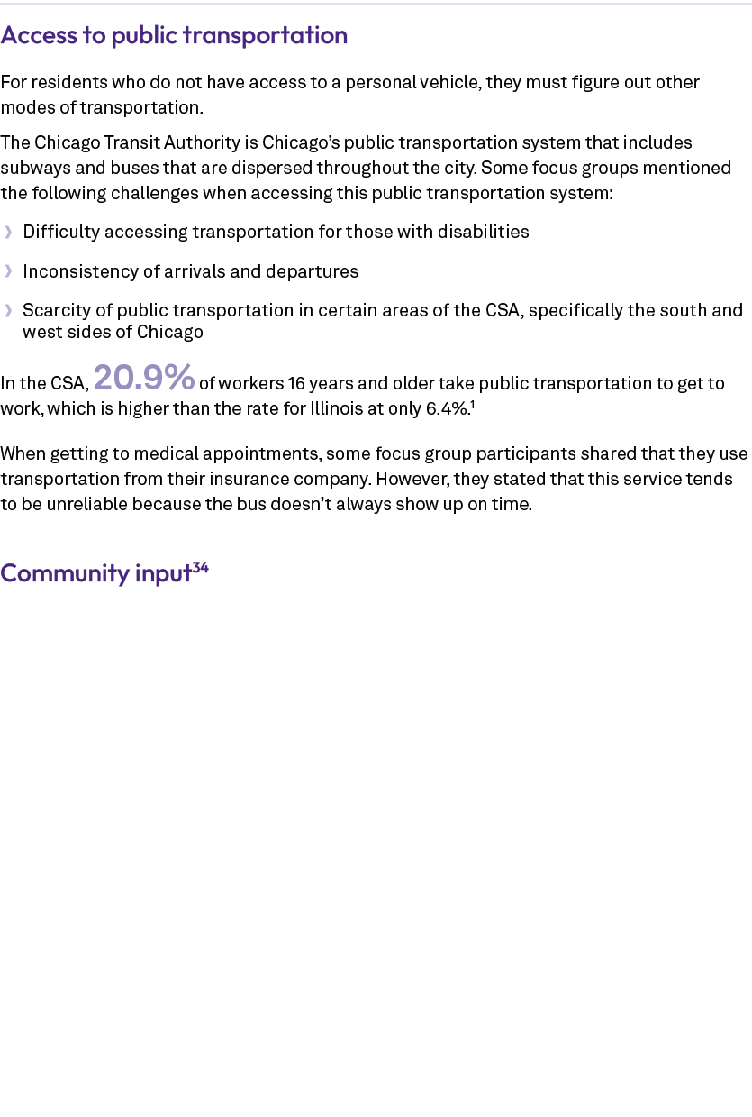 Access to public transportation For residents who do not have access to a personal vehicle, they must figure out othe...