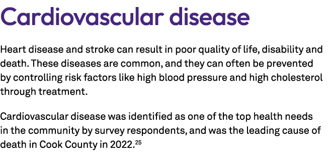 Cardiovascular disease Heart disease and stroke can result in poor quality of life, disability and death. These disea...