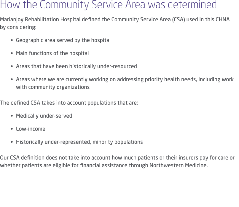 How the Community Service Area was determined Marianjoy Rehabilitation Hospital defined the Community Service Area (C...