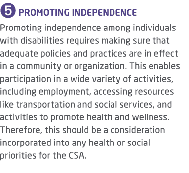 ➎ Promoting independence Promoting independence among individuals with disabilities requires making sure that adequat...