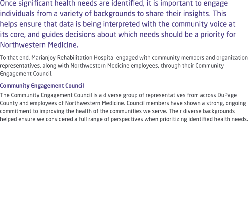 Once significant health needs are identified, it is important to engage individuals from a variety of backgrounds to ...