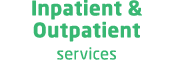 Inpatient & Outpatient services 