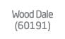 Wood Dale (60191)