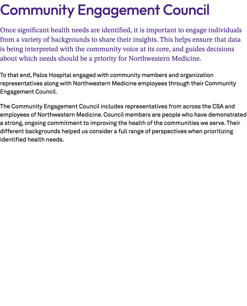 Community Engagement Council Once significant health needs are identified, it is important to engage individuals from...