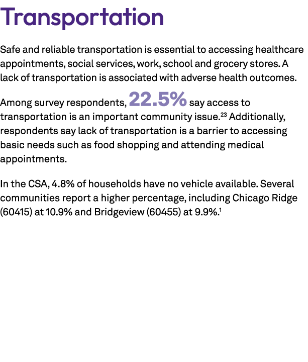 Transportation Safe and reliable transportation is essential to accessing healthcare appointments, social services, w...