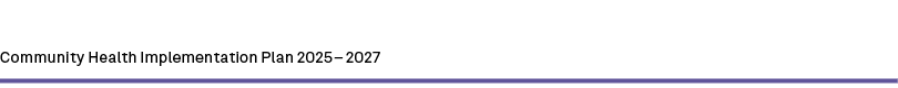 Community Health Implementation Plan 2025 – 2027 