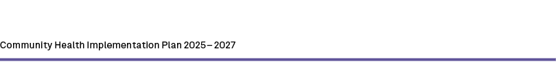 Community Health Implementation Plan 2025 – 2027