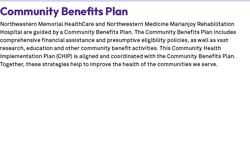 Community Benefits Plan Northwestern Memorial HealthCare and Northwestern Medicine Marianjoy Rehabilitation Hospital ...
