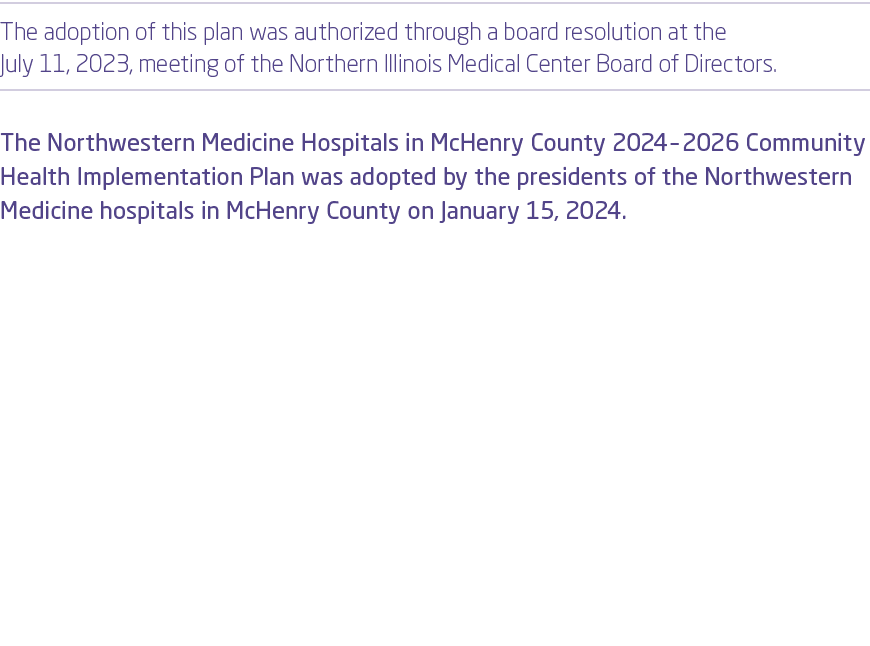 The adoption of this plan was authorized through a board resolution at the July 11, 2023, meeting of the Northern Ill...