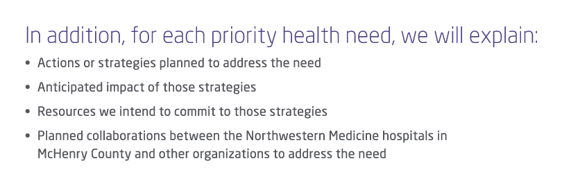  In addition, for each priority health need, we will explain: • Actions or strategies planned to address the need • A...