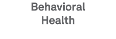 Behavioral Health