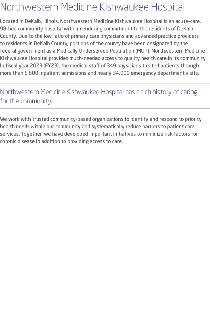 Northwestern Medicine Kishwaukee Hospital Located in DeKalb, Illinois, Northwestern Medicine Kishwaukee Hospital is a...