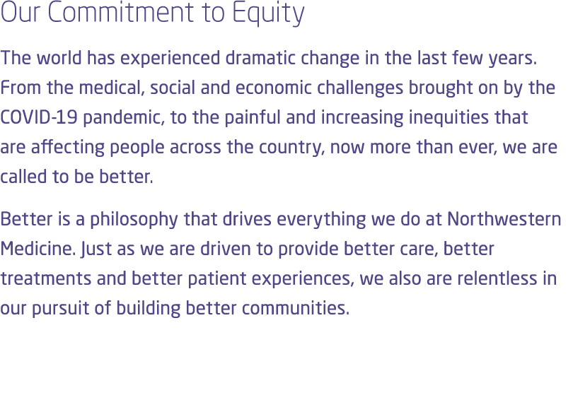 Our Commitment to Equity The world has experienced dramatic change in the last few years. From the medical, social an...