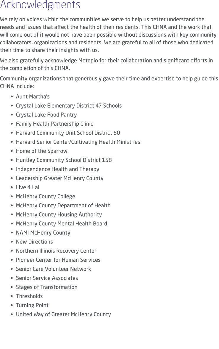 Acknowledgments We rely on voices within the communities we serve to help us better understand the needs and issues t...