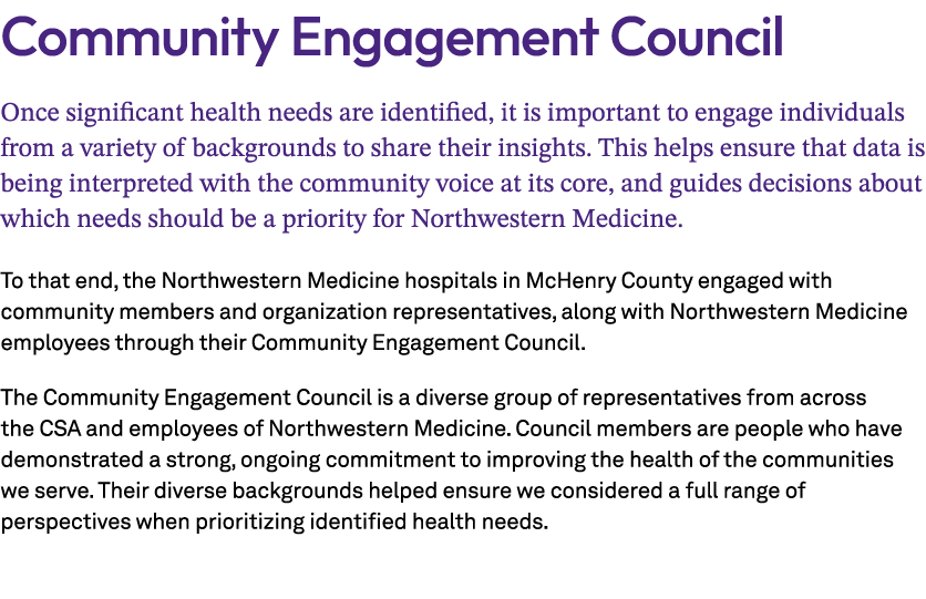 Community Engagement Council Once significant health needs are identified, it is important to engage individuals from...