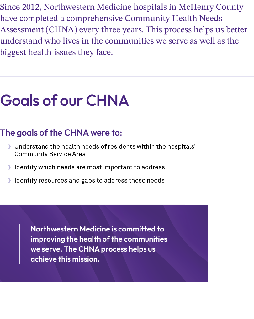 Since 2012, Northwestern Medicine hospitals in McHenry County have completed a comprehensive Community Health Needs A...