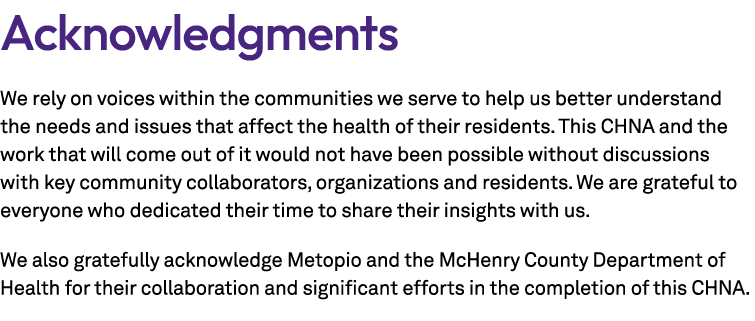 Acknowledgments We rely on voices within the communities we serve to help us better understand the needs and issues t...