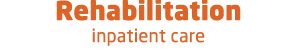 Rehabilitation inpatient care