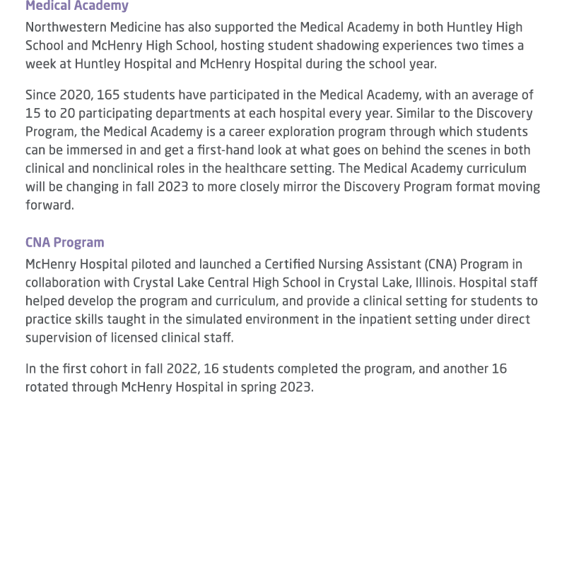Medical Academy Northwestern Medicine has also supported the Medical Academy in both Huntley High School and McHenry ...