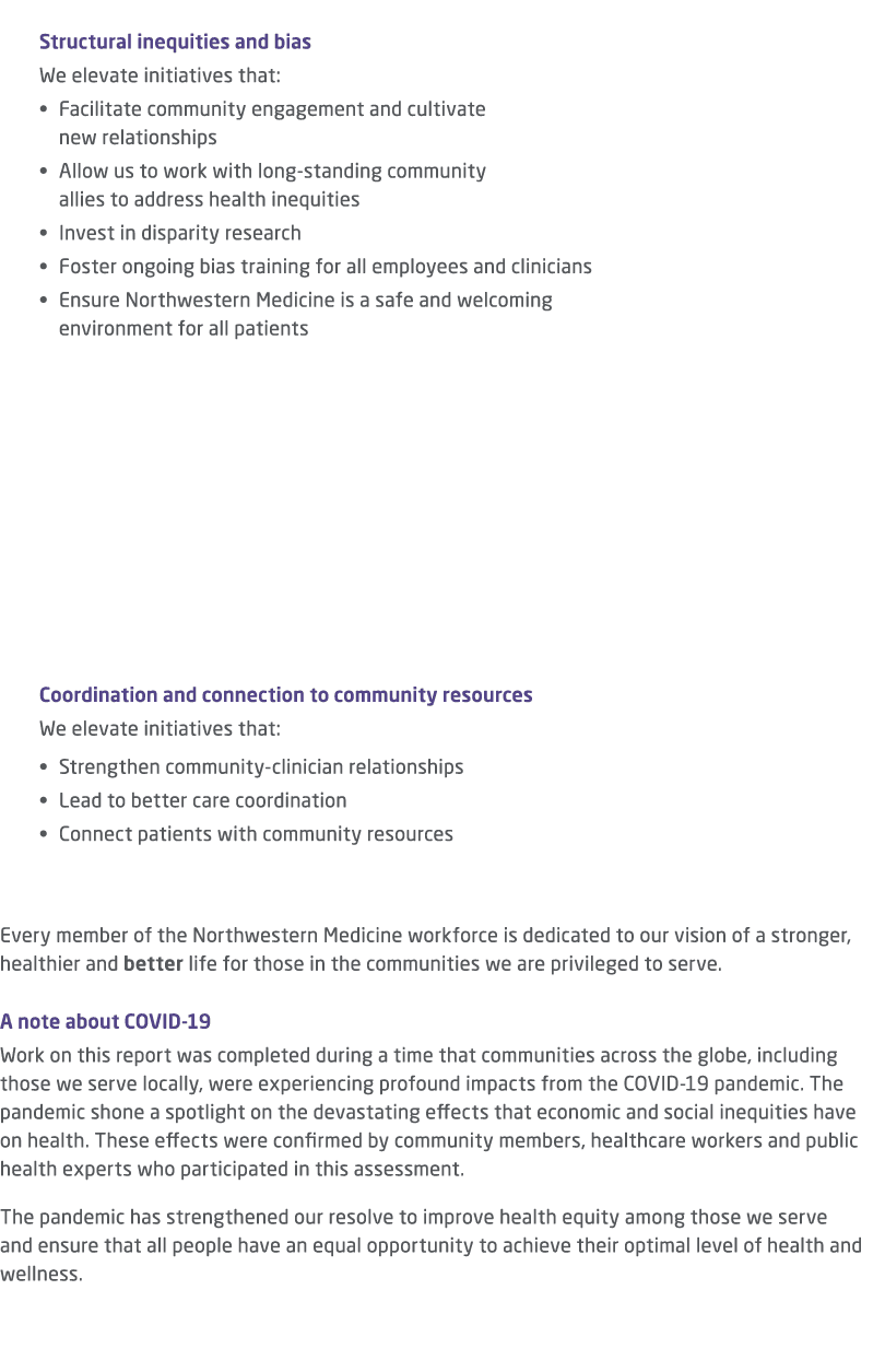  Structural inequities and bias We elevate initiatives that: • Facilitate community engagement and cultivate new rela...