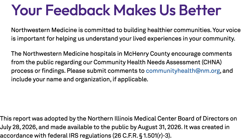 Your Feedback Makes Us Better Northwestern Medicine is committed to building healthier communities. Your voice is imp...