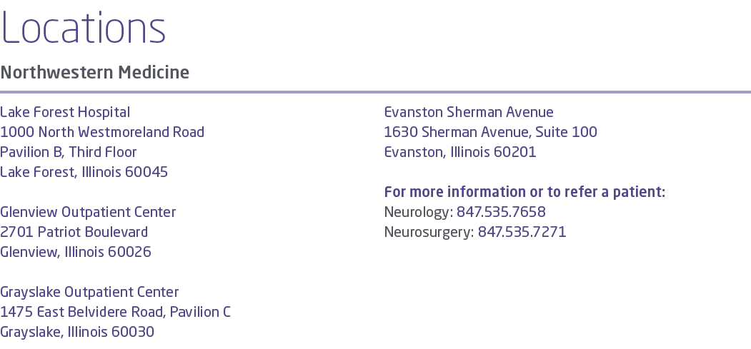 Locations Northwestern Medicine Lake Forest Hospital 1000 North Westmoreland Road Pavilion B, Third Floor Lake Forest...