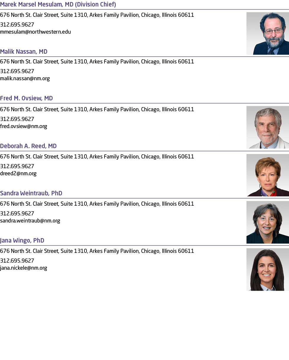 Marek Marsel Mesulam, MD (Division Chief) ￼676 North St. Clair Street, Suite 1310, Arkes Family Pavilion, Chicago, Il...