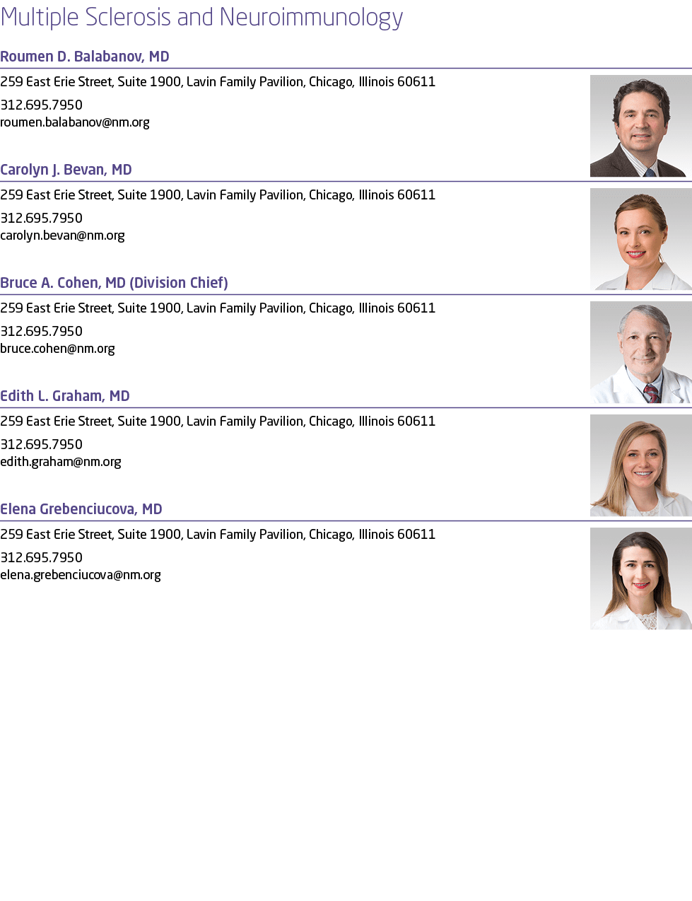 Multiple Sclerosis and Neuroimmunology Roumen D. Balabanov, MD ￼259 East Erie Street, Suite 1900, Lavin Family Pavili...